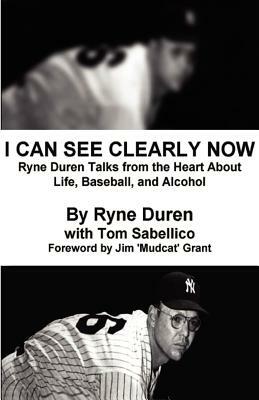 I Can See Clearly Now by Tom Sabellico, Ryne Duren