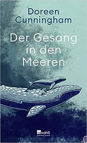 Der Gesang in den Meeren by Doreen Cunningham