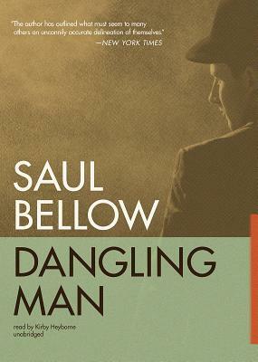 Dangling Man by Saul Bellow