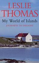 My World of Islands by Leslie Thomas