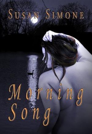 Morning Song by Susan Simone