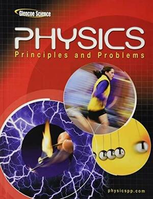 Glencoe Physics: Principles & Problems, Student Edition by Paul W. Zitzewitz