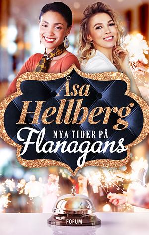 Nya tider på Flanagans by Åsa Hellberg