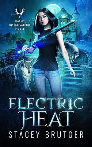 Electric Heat by Stacey Brutger