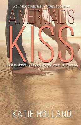 A Mermaid's Kiss by Katie Holland