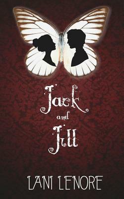 Jack and Jill by Lani Lenore