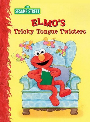 Elmo's Tricky Tongue Twisters by Sarah Albee