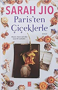 Paris'ten Çiçeklerle by Sarah Jio