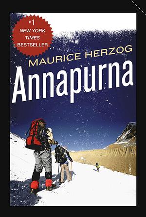 Annapurna by Maurice Herzog, Nea Morin, Janet Adam Smith, Eric Shipton