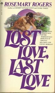 Lost Love, Last Love by Rosemary Rogers