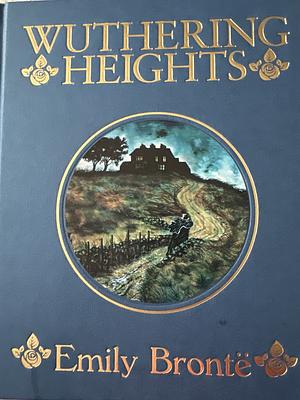 Wuthering Heights by Emily Brontë