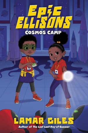 Epic Ellisons: Cosmos Camp by Lamar Giles