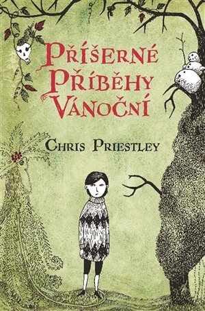 Příšerné příběhy vánoční by Chris Priestley