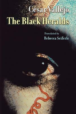 The Black Heralds by César Vallejo