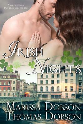 Irish Nights by Thomas Dobson, Marissa Dobson