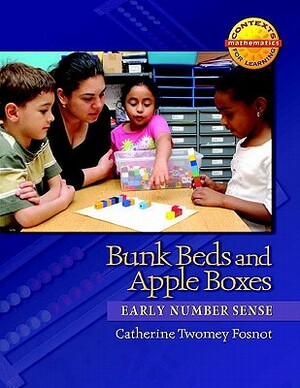 Bunk Beds and Apple Boxes: Early Number Sense by Catherine Twomey Fosnot