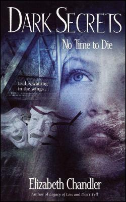 No Time to Die by Elizabeth Chandler