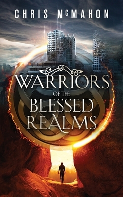 Warriors of the Blessed Realms by Chris McMahon