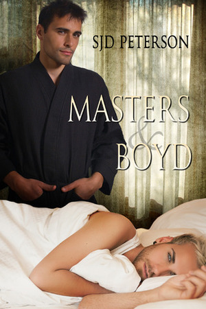 Masters & Boyd by SJD Peterson
