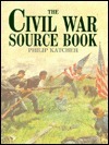 The Civil War Source Book by Philip R.N. Katcher