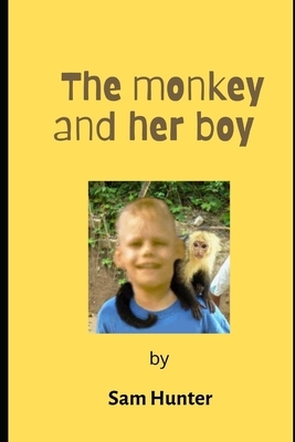 The Monkey and Her Boy by Sam Hunter