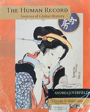 The Human Record: Since 1500 by James H. Overfield, Alfred J. Andrea