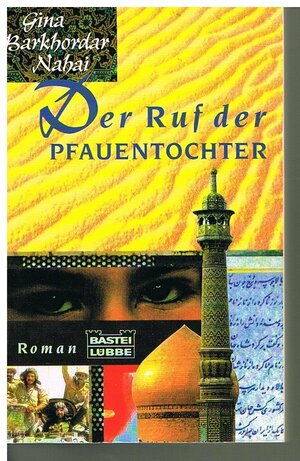 Der Ruf der Pfauentochter by Gina B. Nahai