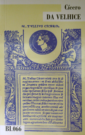 Da Velhice by Marcus Tullius Cicero