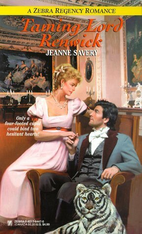 Taming Lord Renwick by Jeanne Savery