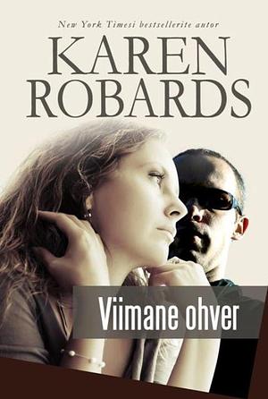 Viimane ohver by Karen Robards