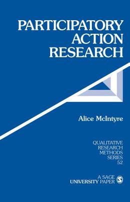 Participatory Action Research by Alice McIntyre