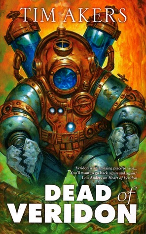 Dead of Veridon by Tim Akers