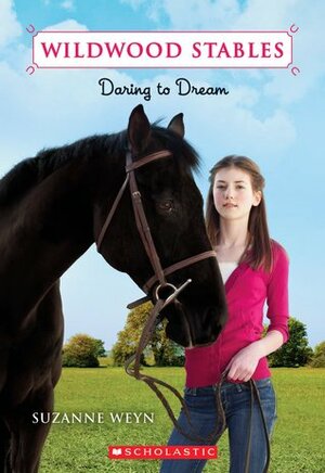 Daring to Dream by Suzanne Weyn