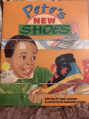 Pete's New Shoes by Tandi Jackson