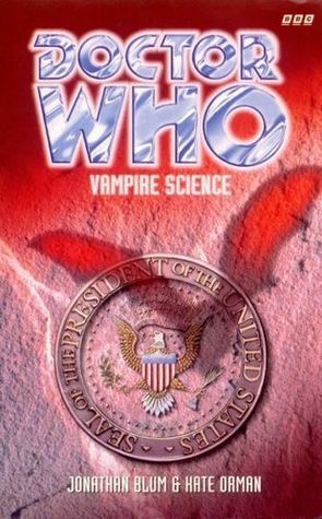 Doctor Who: Vampire Science by Jonathan Blum, Kate Orman