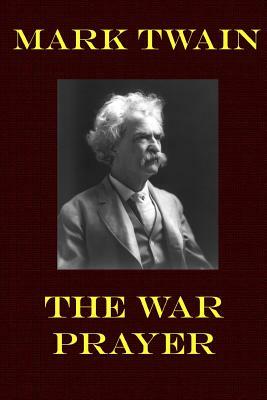 The War Prayer by Mark Twain