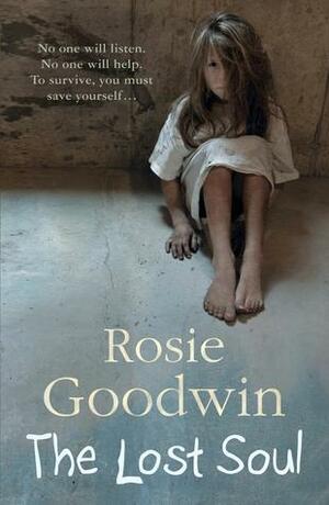 The Lost Soul by Rosie Goodwin