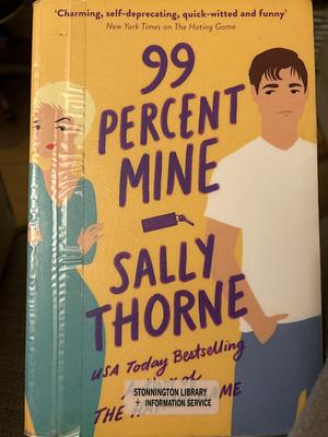 99 Percent Mine by Sally Thorne