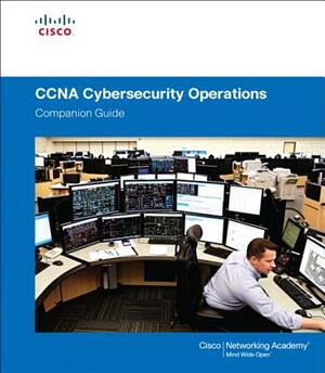CCNA Cybersecurity Operations Companion Guide by Cisco Networking Academy