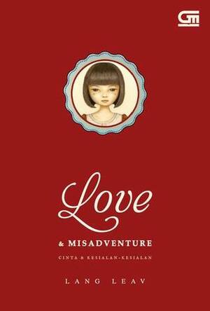 Love & Misadventure - Cinta & Kesialan-Kesialan by M. Aan Mansyur, Lang Leav