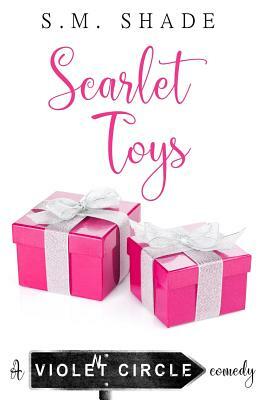 Scarlet Toys by S.M. Shade