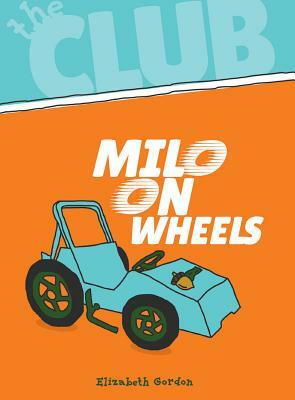 Milo on Wheels by Elizabeth Gordon