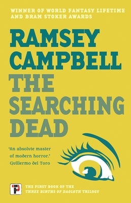 The Searching Dead by Ramsey Campbell
