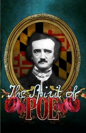 The Spirit of Poe by W.J. Rosser, Karen Rigley