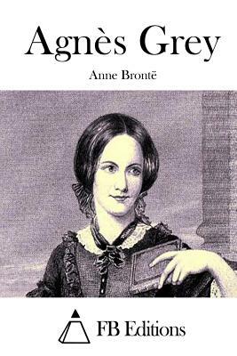 Agnès Grey by Anne Brontë