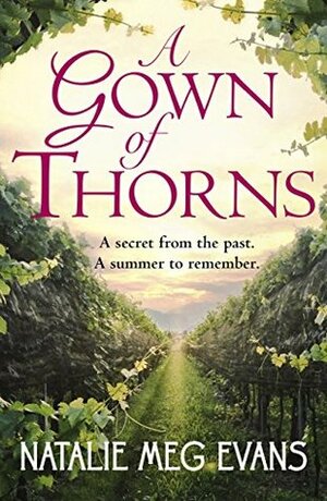 A Gown of Thorns by Natalie Meg Evans