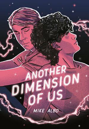 Another Dimension of Us by Mike Albo