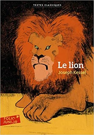 Le lion by Joseph Kessel