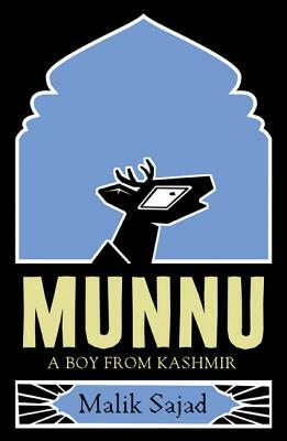 Munnu: A Boy from Kashmir by Malik Sajad