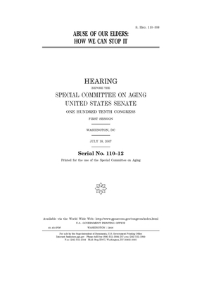 Abuse of our elders: how we can stop it by United States Congress, United States Senate, Special Committee on Aging (senate)